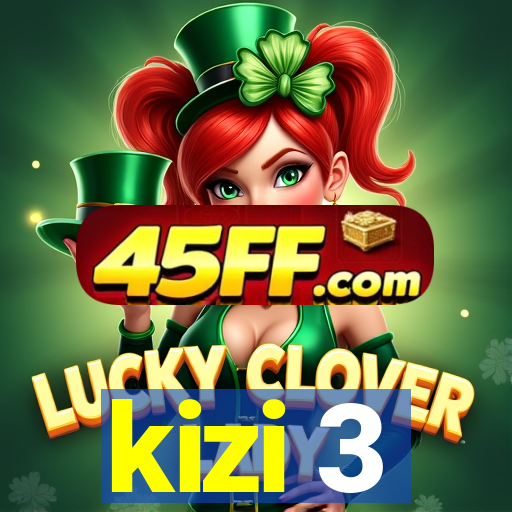 kizi 3